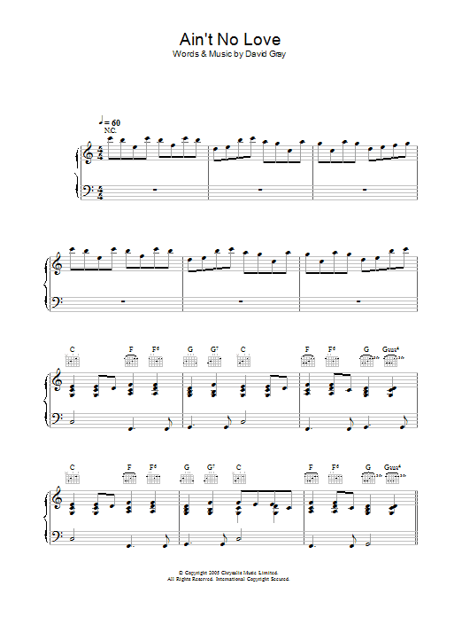 Preview David Gray Ain't No Love Pop sheet music, notes and chords for Piano, Vocal & Guitar (Right-Hand Melody), SKU: 32879 Ain't No Love sheet music