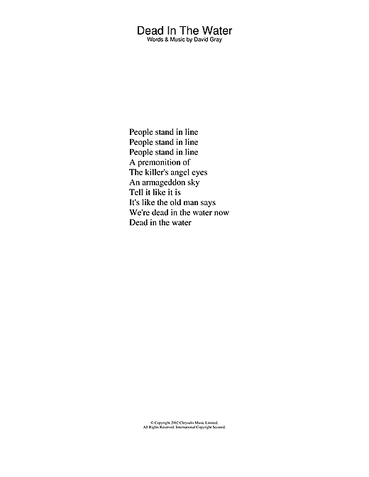 Preview David Gray Dead In The Water Pop sheet music, notes and chords for Piano, Vocal & Guitar, SKU: 22009 Dead In The Water sheet music