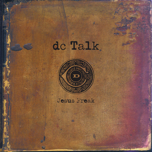 dc Talk, Jesus Freak, Piano, Vocal & Guitar (Right-Hand Melody)