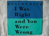 Download Deacon Blue I Was Right And You Were Wrong sheet music and printable PDF music notes