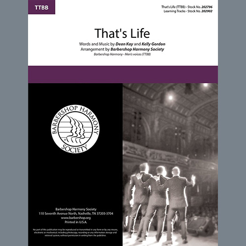 Dean Kay & Kelly Gordon, That's Life (arr. Barbershop Harmony Society), TTBB Choir