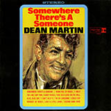 Download Dean Martin Somewhere There's A Someone sheet music and printable PDF music notes