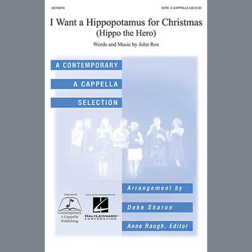 Deke Sharon, I Want A Hippopotamus For Christmas (Hippo The Hero), SATB