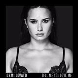 Download Demi Lovato Tell Me You Love Me sheet music and printable PDF music notes