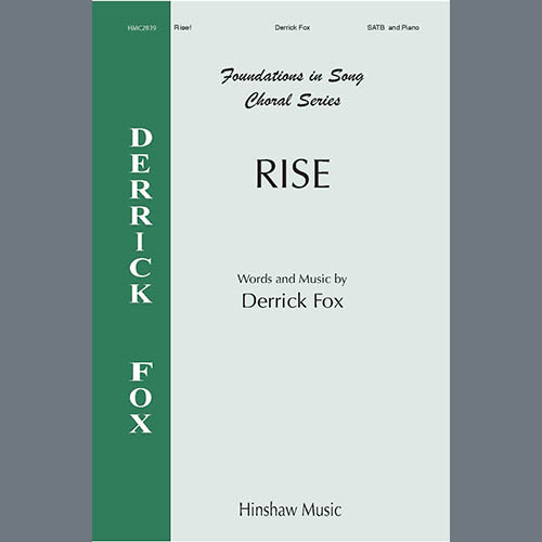 Derrick Fox, Rise!, SATB Choir