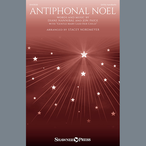 Diane Hannibal and Jon Paige, Antiphonal Noel (arr. Stacey Nordmeyer), SATB Choir