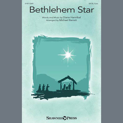 Diane Hannibal Diane Hannibal, Bethlehem Star (arr. Michael Barrett), SATB Choir