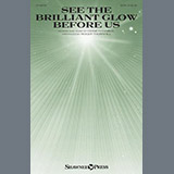 Download Diane Hannibal See The Brilliant Glow Before Us (arr. Roger Thornhill) sheet music and printable PDF music notes