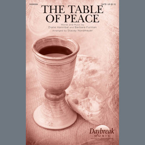 Diane Hannival & Barbara Furman, The Table Of Peace (arr. Stacey Nordmeyer), SATB Choir