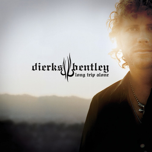 Dierks Bentley, Trying To Stop Your Leaving, Piano, Vocal & Guitar (Right-Hand Melody)