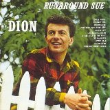 Download Dion Runaround Sue sheet music and printable PDF music notes