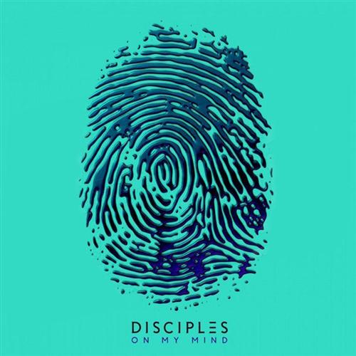 Disciples, On My Mind, Piano, Vocal & Guitar (Right-Hand Melody)