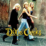 Download Dixie Chicks You Were Mine sheet music and printable PDF music notes