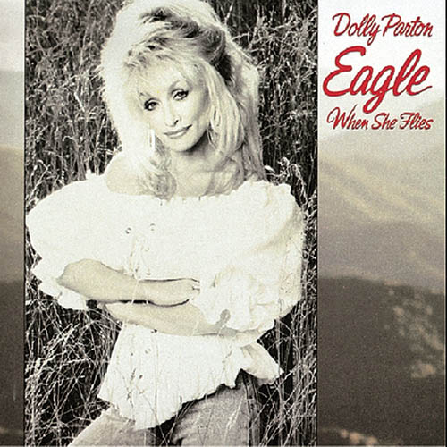 Dolly Parton, Eagle When She Flies, Piano, Vocal & Guitar (Right-Hand Melody)