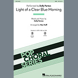 Download Dolly Parton Light Of A Clear Blue Morning (arr. Mac Huff) sheet music and printable PDF music notes