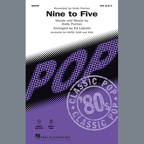 Dolly Parton Dolly Parton, Nine To Five (arr. Ed Lojeski), SSA