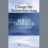 Download Dominick Diorio Change My Sorrow Into Song sheet music and printable PDF music notes
