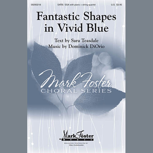 Dominick DiOrio, Fantastic Shapes In Vivid Blue, SATB Choir