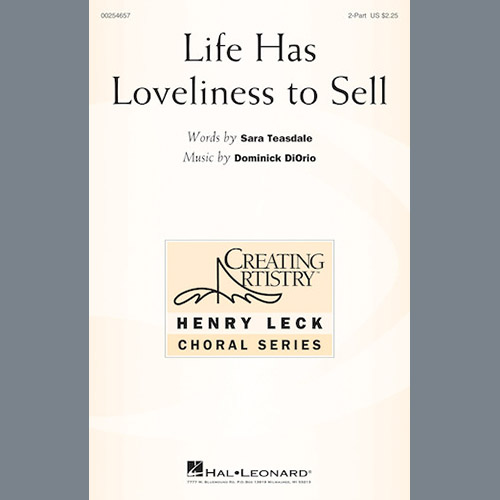Dominick DiOrio, Life Has Loveliness To Sell, 2-Part Choir