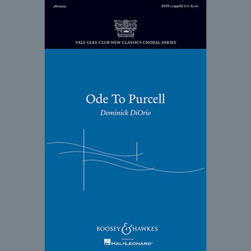 Dominick DiOrio, Ode To Purcell, SATB
