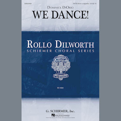 Dominick DiOrio, We Dance, SATB