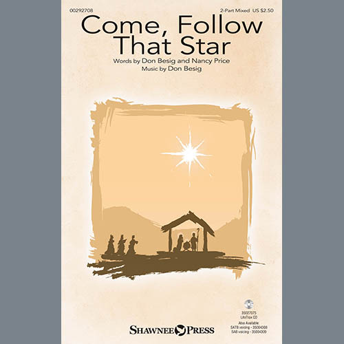 Don Besig & Nancy Price, Come, Follow That Star, 2-Part Choir