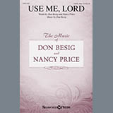 Download Don Besig and Nancy Price Use Me, Lord sheet music and printable PDF music notes
