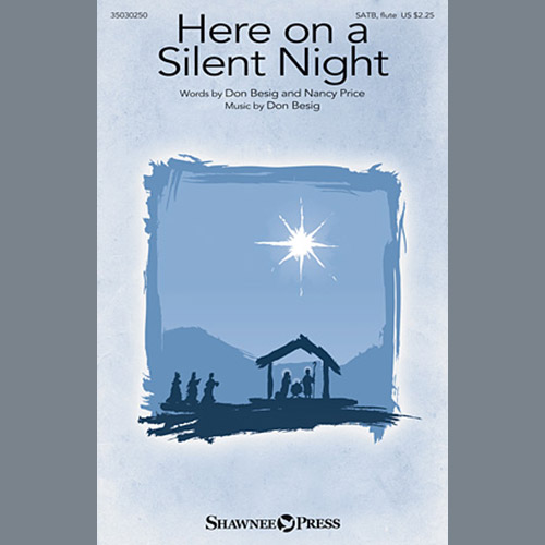 Don Besig, Here On A Silent Night, SATB