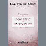 Download Don Besig Live, Pray And Serve! sheet music and printable PDF music notes