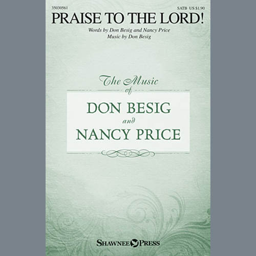 Don Besig, Praise To The Lord!, SATB