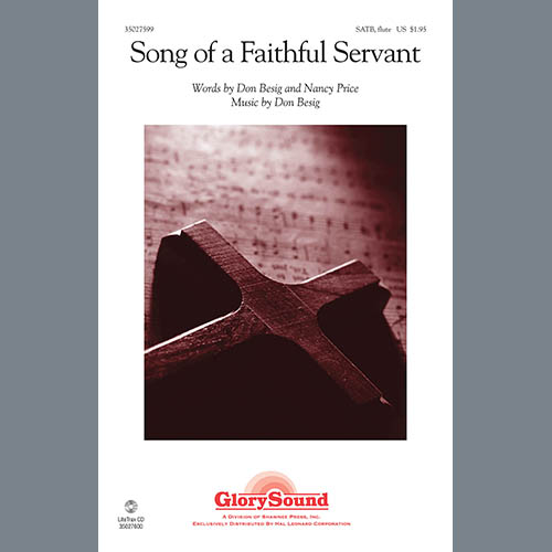 Don Besig, Song Of A Faithful Servant, SATB