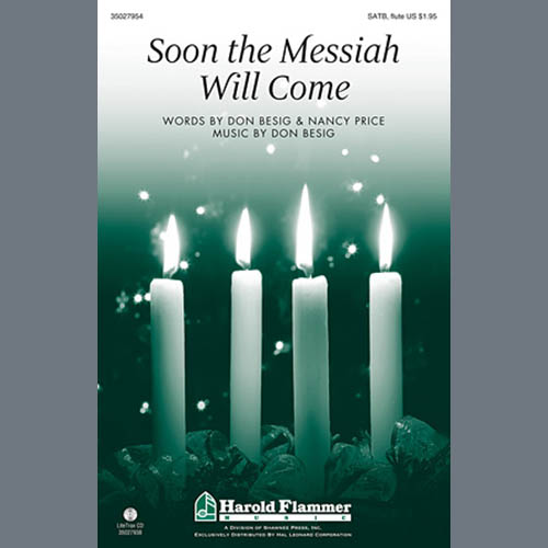 Don Besig, Soon The Messiah Will Come, Choral