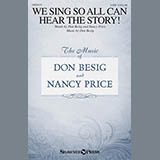 Download Don Besig We Sing So All Can Hear The Story! sheet music and printable PDF music notes