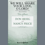 Download Don Besig We Will Share Your Love, O Lord! sheet music and printable PDF music notes