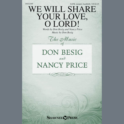 Don Besig, We Will Share Your Love, O Lord!, Choral