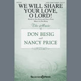 Download Don Besig We Will Share Your Love, O Lord! sheet music and printable PDF music notes