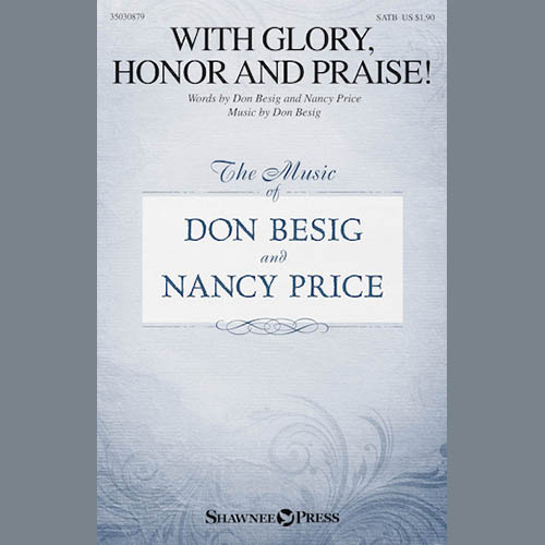 Don Besig, With Glory, Honor And Praise!, SATB