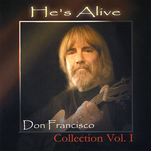 Don Francisco, He's Alive, Piano, Vocal & Guitar (Right-Hand Melody)