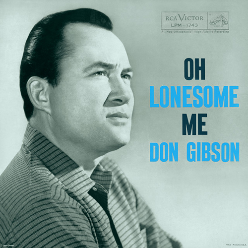 Don Gibson, Oh, Lonesome Me, Piano, Vocal & Guitar (Right-Hand Melody)