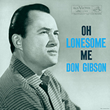 Download Don Gibson Oh, Lonesome Me sheet music and printable PDF music notes