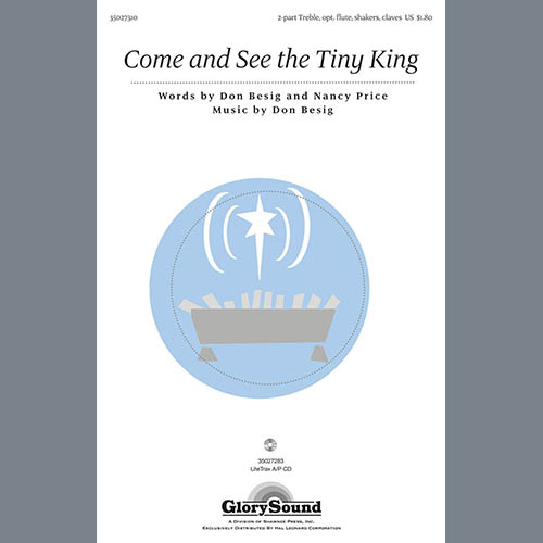Don Besig Don Besig, Come And See The Tiny King, 2-Part Choir