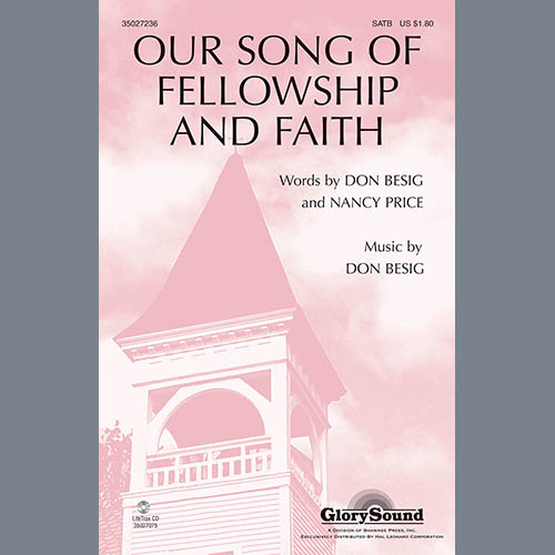 Don Besig Don Besig, Our Song Of Fellowship And Faith, SATB