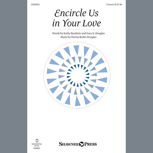 Donna Butler Douglas, Encircle Us In Your Love, Unison Choral