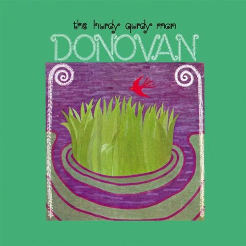 Donovan, Hurdy Gurdy Man, Lyrics & Chords