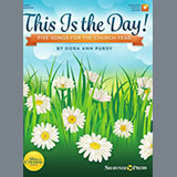 Download Dora Ann Purdy This Is The Day sheet music and printable PDF music notes