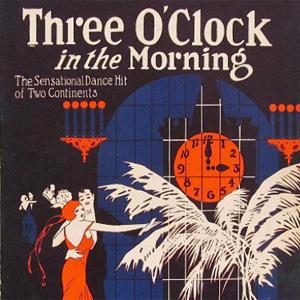 Dorothy Terriss, Three O'Clock In The Morning, Easy Piano