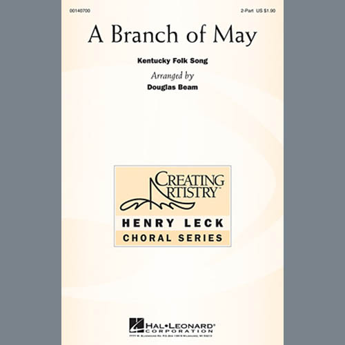 Douglas Beam, A Branch Of May, 2-Part Choir