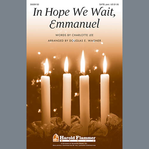 Douglas E. Wagner, In Hope We Wait, Emmanuel, SATB