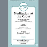 Download Douglas E. Wagner Meditation At The Cross sheet music and printable PDF music notes