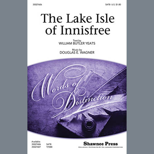 Douglas E. Wagner, The Lake Isle Of Innisfree, SATB